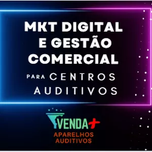 Imagem de capa para o Curso online  Empreendedorismo Digital para Centros Auditivos - Construindo toda a Jornada de Vendas