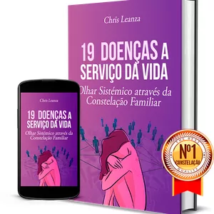 Imagem de capa para o Ebook As 19 doenças a serviço da vida. Olhar sistêmico através da constelação familiar