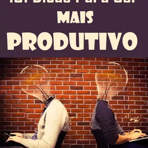 Imagem de capa para o Ebook 101 DICAS PARA SER MAIS PRODUTIVO