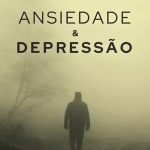 Imagem de capa para o Ebook Adeus depressão e ansiedade