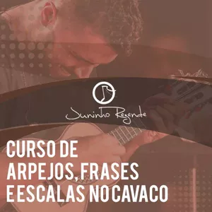 Imagem de capa para o Curso online Curso de Cavaquinho Juninho Rezende Arpejo, Frases e Escalas