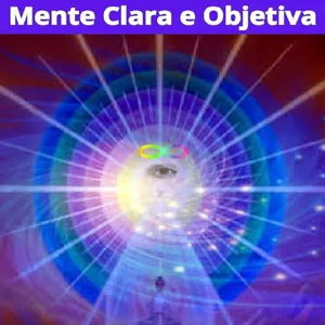 Imagem de capa para o Ebook Mente clara e objetiva