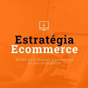 Imagem de capa para o Ebook Apresentação Estratégia Ecommerce