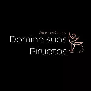 Imagem de capa para o Curso online MasterClass Domine suas Piruetas