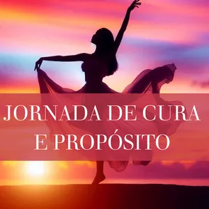 Imagem de capa para o Curso online Jornada de Cura e Propósito 