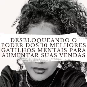 Imagem de capa para o Ebook DESBLOQUEANDO O PODER DOS 10 MELHORES GATILHOS MENTAIS 