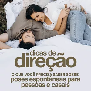 Imagem de capa para o Ebook Fotografia - Dicas de direção de poses espontâneas para pessoas e casais.