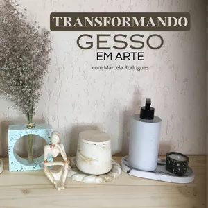 Curso Transformando Gesso em Arte