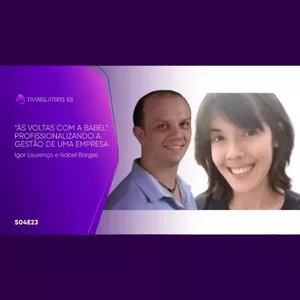 Imagem de capa para o Curso online S04E23 — Às voltas com a Babel”: profissionalizando a gestão de uma empresa — Igor Lourenço e Isabel Borges