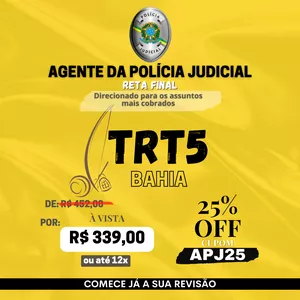 Imagem de capa para o Ebook AGENTE DA POLÍCIA JUDICIAL TRT-5 BAHIA / APJ RETA FINAL