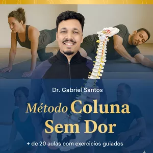 Imagem de capa para o Curso online Método Coluna Sem Dor™ – Dr. Gabriel Santos