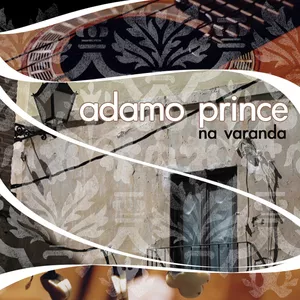 Imagem de capa para o Curso online NA VARANDA - Adamo Prince - álbum musical