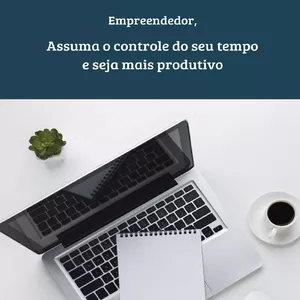 Imagem de capa para o Ebook Empreendedor, Assuma o controle do seu tempo e seja mais produtivo