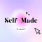 Self-Made by Seema™️