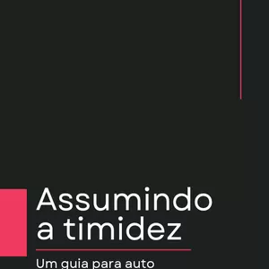 Imagem de capa para o Ebook Assumindo a Timidez 