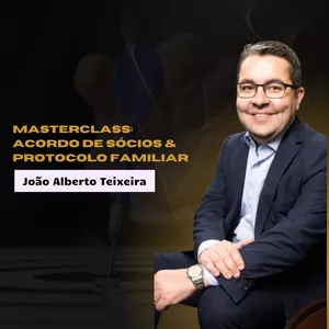 Imagem de capa para o Curso online Masterclass: Acordo de Sócios &amp; Protocolo Familiar.