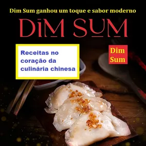 Imagem principal do produto Dim Sum - Receitas no coração da culinária chinesa