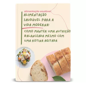 Imagem de Alimentação Saudável para a Vida Moderna: Como Manter uma Nutrição Balanceada Mesmo com uma Rotina Agitada criado por Fábio Gabriel na hotmart