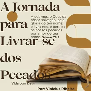 Imagem do curso A Jornada para Livrar-se dos Pecados Ajuda-nos, ó Deus da nossa salvação