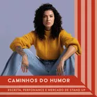 Foto do Criador Caminhos do Humor com Giovana Fagundes