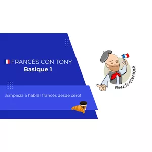 Imagen de portada para Curso online 🇫🇷 Francés con Tony - Basique 1: ¡Empieza a hablar francés desde cero! 🚀