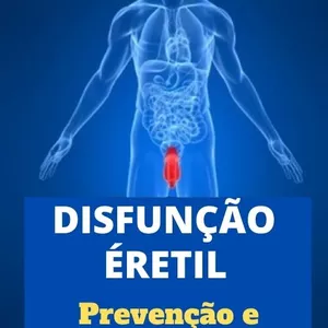 Imagem de capa para o Ebook Disfuncao Eretil - Tratamento e Prevencao