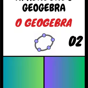 Imagem de capa para o Ebook Aprendendo Geogebra: PROPRIEDADE DE FIGURAS GEOMÉTRICAS PLANAS