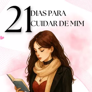 Imagem de capa para o Ebook 21 Dias para Cuidar de Mim — Guia de Autocuidado e Bem-Estar Feminino