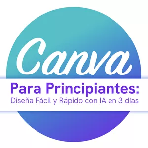 Imagen de portada para Curso online Canva para Principiantes: Diseña Fácil y Rápido con IA en 3 Días
