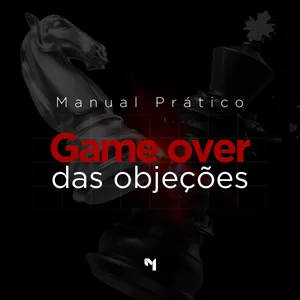 Imagem de capa para o Curso online Game Over das Objeções - Manual Prático 