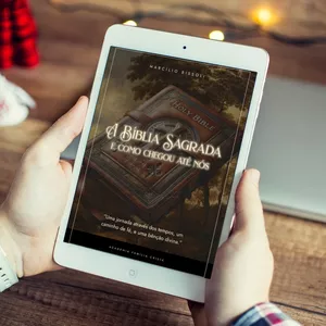 Imagem de capa para o Ebook A Bíblia Sagrada e Como Chegou Até Nós