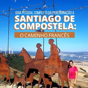 Imagem de capa para o Ebook Guia Pessoal Completo da Peregrinação a Santiago de Compostela: O Caminho Francês.