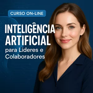 Imagem de capa para o Curso online IA para Líderes, Colaboradores e Profissionais: Potencialize seu negócio.