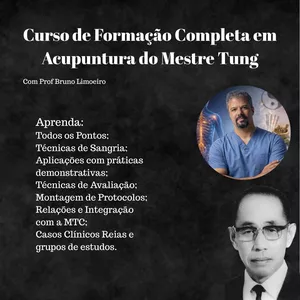 Curso de Formação Completa em Acupuntura do Mestre Tung