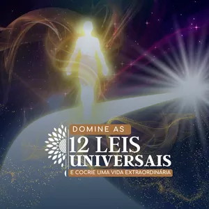 Imagem do curso DOMINE as 12 Leis Universais e MANIFESTE uma vida extraordinária