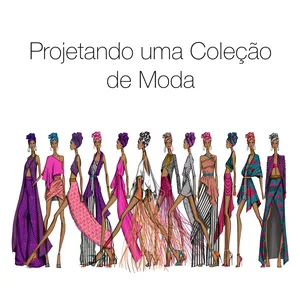 Imagem de capa para o Curso online Projetando uma Coleção de Moda