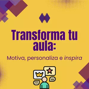Imagen de portada para Curso online Transforma tu aula: motiva, personaliza e inspira