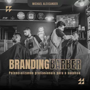 Imagem de capa para o Curso online Branding Barber - Potencializando Profissionais para o Sucesso