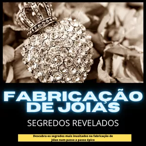 Imagem de capa para o Ebook Fabricação de Jóias Segredos Revelados 