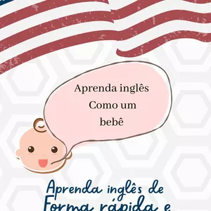 Imagem do curso Aprenda inglês como bebê - Aprenda inglês brincando.