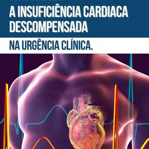Imagem de capa para o Ebook COMO CONDUZIR A IC DESCOMPENSADA NA URGÊNCIA CLÍNICA