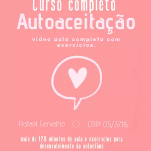 Imagem de Curso para Autoaceitação  criado por @rafaelpsicologonoinstaa na hotmart