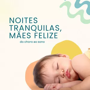 Imagem de capa para o Ebook Do Choro ao Sono: Um Guia Para Noites em Paz