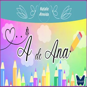 Imagem de capa para o Ebook A de ANA (História Infantil)