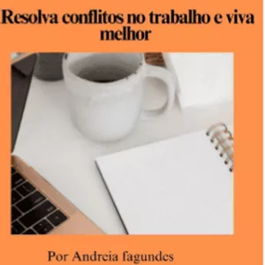 Imagem de capa para o Ebook Resolva conflitos no trabalho e viva melhor 
