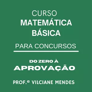Imagem de capa para o Curso online MATEMÁTICA PARA CONCURSOS- DO ZERO A APROVAÇÃO