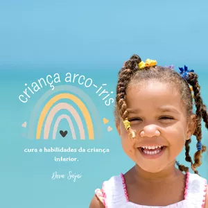 Imagem de capa para o Curso online Criança Arco-Íris: cura das feridas da infância 