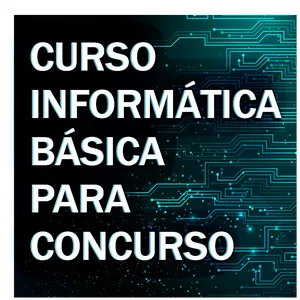 Imagem de capa para o Curso online INFORMÁTICA BÁSICA PARA CONCURSO