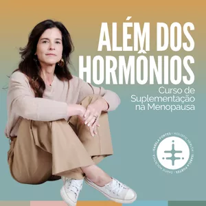 Imagem do curso Além dos Hormônios. Guia de Suplementação na Menopausa