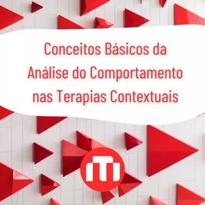 Imagem de capa para o Curso online Conceitos Básicos de Análise do Comportamento nas Terapias Contextuais